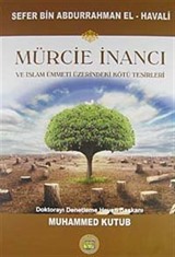 Mürcie İnancı ve İslam Ümmeti Üzerindeki Kötü Tesirleri