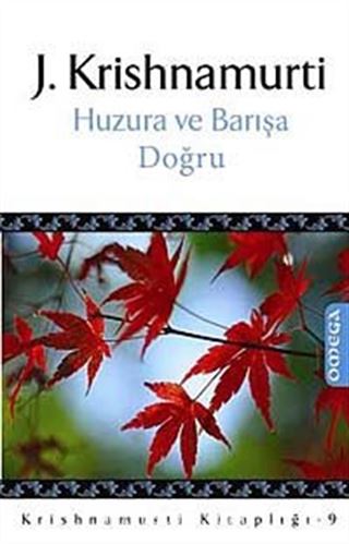 Huzura ve Barışa Doğru