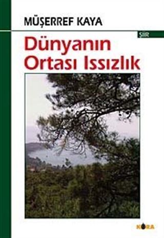 Dünyanın Ortası Issızlık