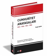 Cumhuriyet Anayasaları 1921-1924-1961-1982