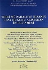 Tıbbi Müdahaleye Rızanın Ceza Hukuku Açısından İncelenmesi