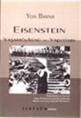 Eisenstein / Yaşamöyküsü ve Yapıtları