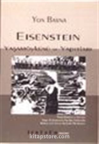 Eisenstein / Yaşamöyküsü ve Yapıtları