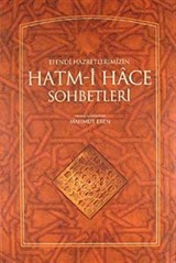 Efendi Hazretlerimizin Hatm-i Hace Sohbetleri