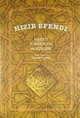 Hızır Efendi Hayatı Sohbetleri ve Şiirleri