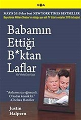 Babamın Ettiği B*ktan Laflar