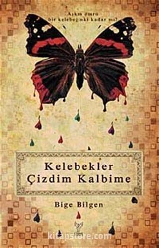 Kelebekler Çizdim Kalbime