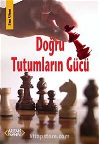 Doğru Tutumların Gücü