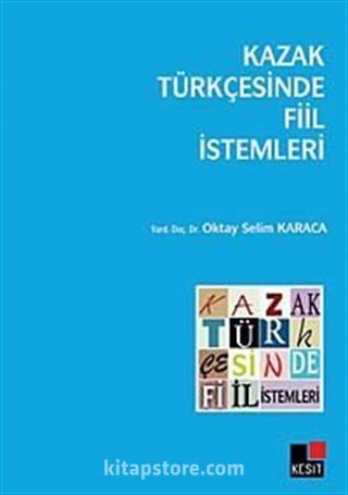 Kazak Türkçesinde Fiil İstemleri