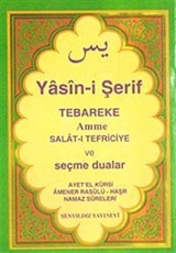 Yasini Şerif Selatı Tefriciye Tebareke Amme ve Seçme Dualar