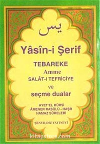 Yasini Şerif Selatı Tefriciye Tebareke Amme ve Seçme Dualar