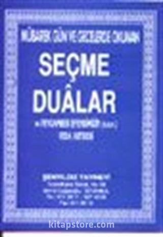 Seçme Dualar ve Pegamber Efendimizin (s.a.v.) Veda Hutbesi