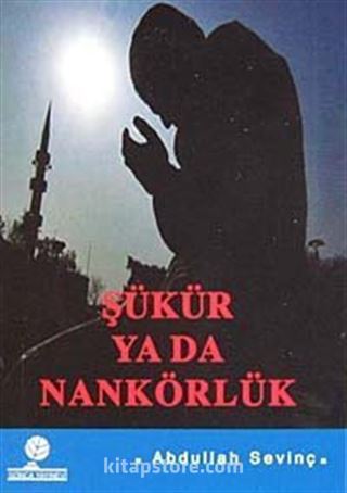 Şükür ya da Nankörlük cep boy