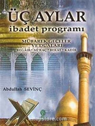 Üç Aylar İbadet Programı