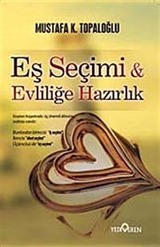 Eş Seçimi ve Evliliğe Hazırlık