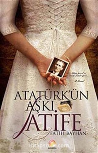 Atatürk'ün Aşkı Latife