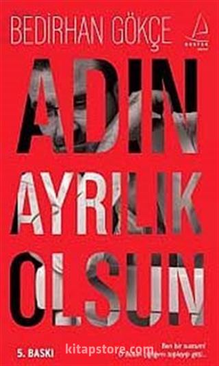 Adın Ayrılık Olsun