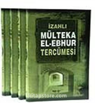 İzahlı Mülteka El Ebhur Tercümesi (4 Cilt)-(İthal Kağıt)