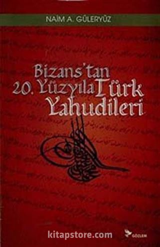 Bizans'tan 20. Yüzyıla Türk Yahudileri