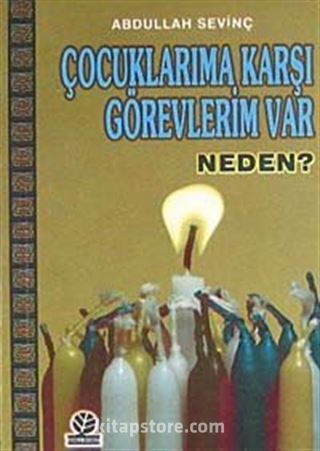 Çocuklarıma Karşı Görevlerim Var Neden?