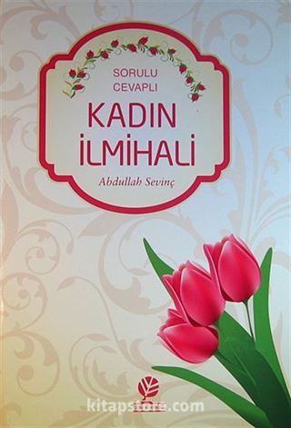 Kadın İlmihali / Sorulu Cevaplı