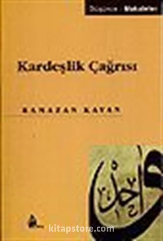 Kardeşlik Çağrısı