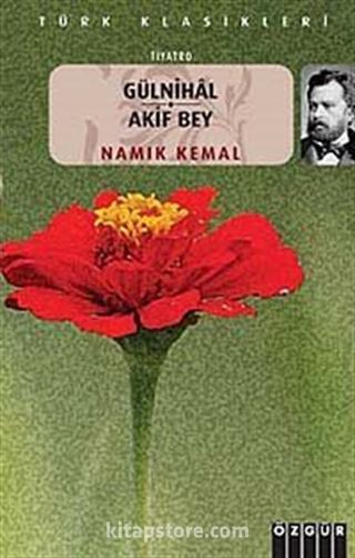 Gülnihal / Akif Bey