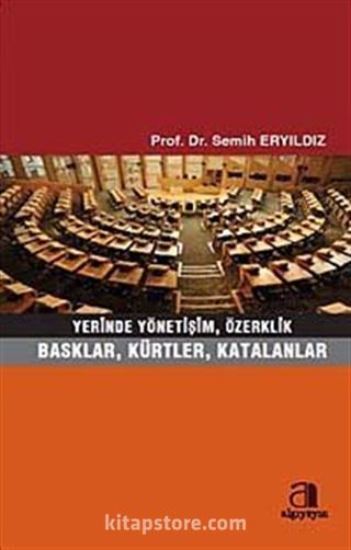 Yerinde Yönetişim, Özerklik