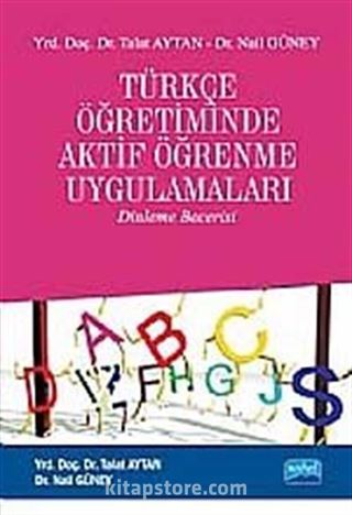 Türkçe Öğretiminde Aktif Öğrenme Uygulamaları (Dinleme Becerisi)