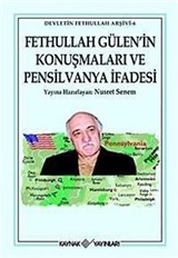 Fethullah Gülen'in Konuşmaları ve Pensilvanya İfadesi