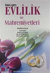 İslam'a Göre Evlilik ve Mahremiyetleri