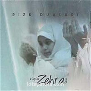 Küçük Zehra'dan Rızk Duaları (Cd)