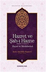 Hazret ve Şah-ı Hazne (k.s.) Hayatı ve Menkıbeleri