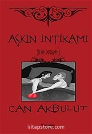 Aşkın İntikamı / Benim İntikamım