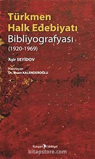 Türkmen Halk Edebiyatı Bibliyografyası (1920-1969)