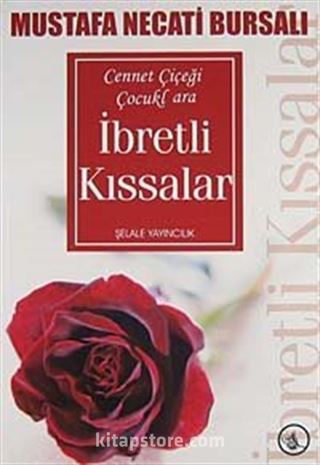 İbretli Kıssalar Cennet Çiçeği Çocuklara