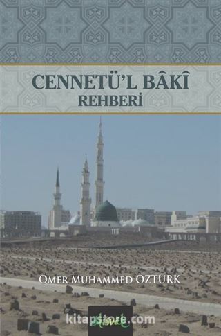 Cennetü'l Baki Rehberi