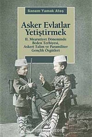 Asker Evlatlar Yetiştirmek