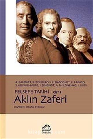 Aklın Zaferi / Felsefe Tarihi Cilt 3