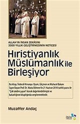 Hıristiyanlık Müslümanlık ile Birleşiyor