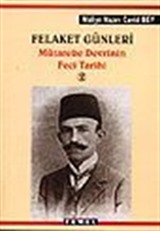 Felaket Günleri / Mütareke Devrinin Feci Tarihi 2