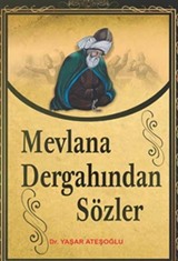 Mevlana Dergahından Sözler