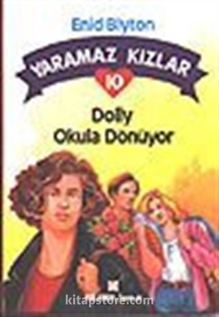 Yaramaz Kızlar 10 Dolly Okula Dönüyor