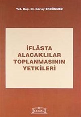 İflasta Alacaklılar Toplanmasının Yetkileri