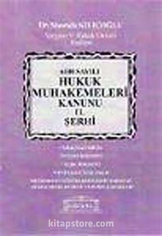 6100 Sayılı Hukuk Muhakemeleri Kanunu El Şerhi