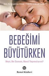 Bebeğimi Büyütürken