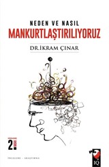 Neden ve Nasıl Mankurtlaştırılıyoruz?