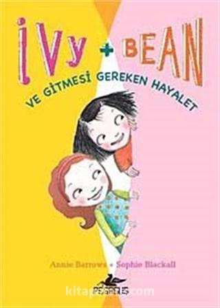 Ivy - Bean -2 / Ve Gitmesi Gereken Hayalet