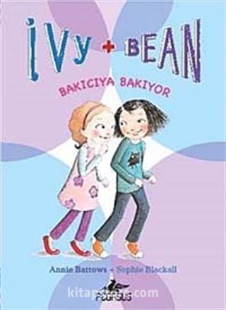 Ivy - Bean -4 / Bakıcıya Bakıyor