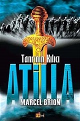 Tanrının Kılıcı Atilla